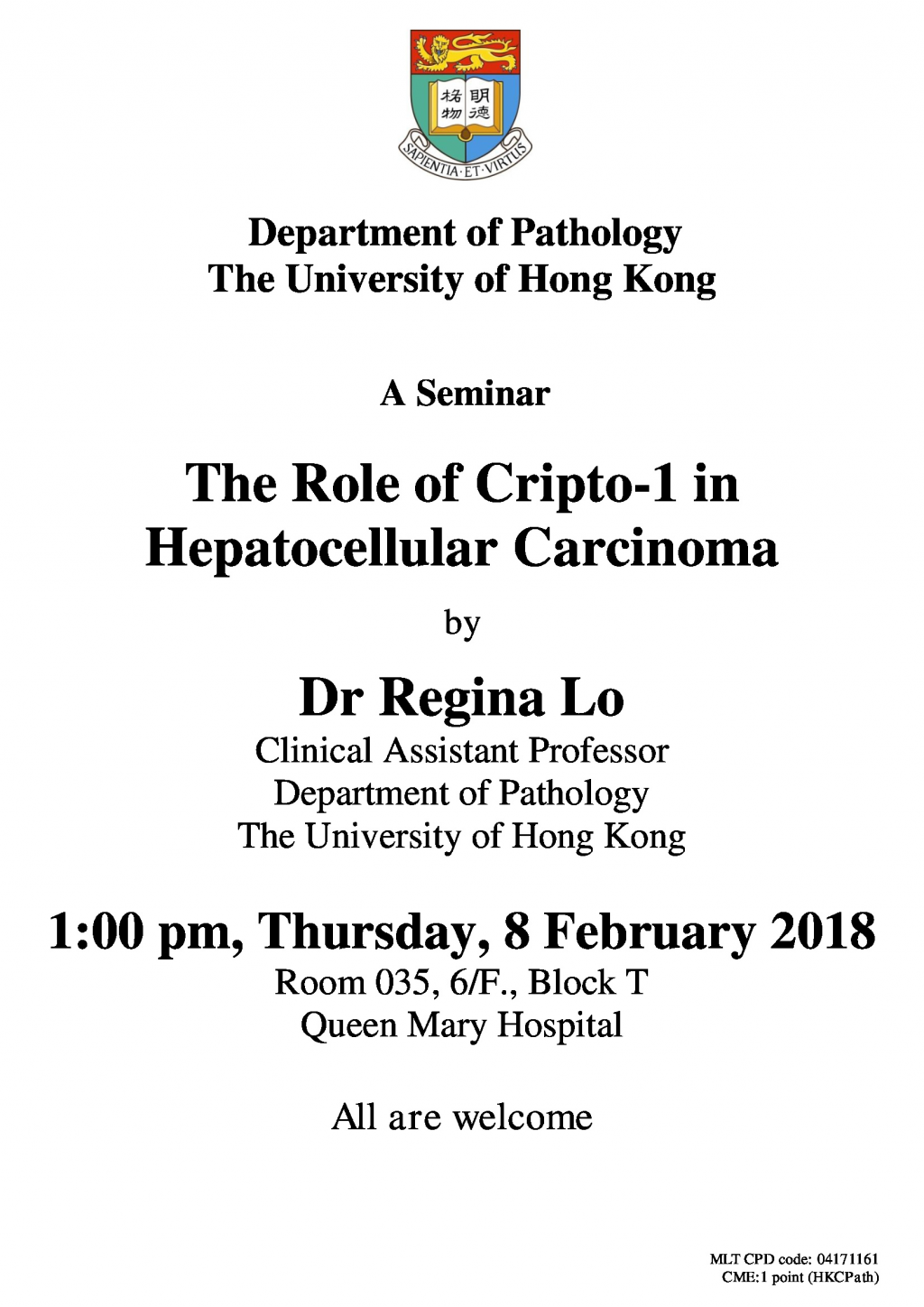 A Seminar on The Role of Cripto-1 in Hepatocellular Carcinoma by Dr Regina Lo on Feb 8 (1 pm)