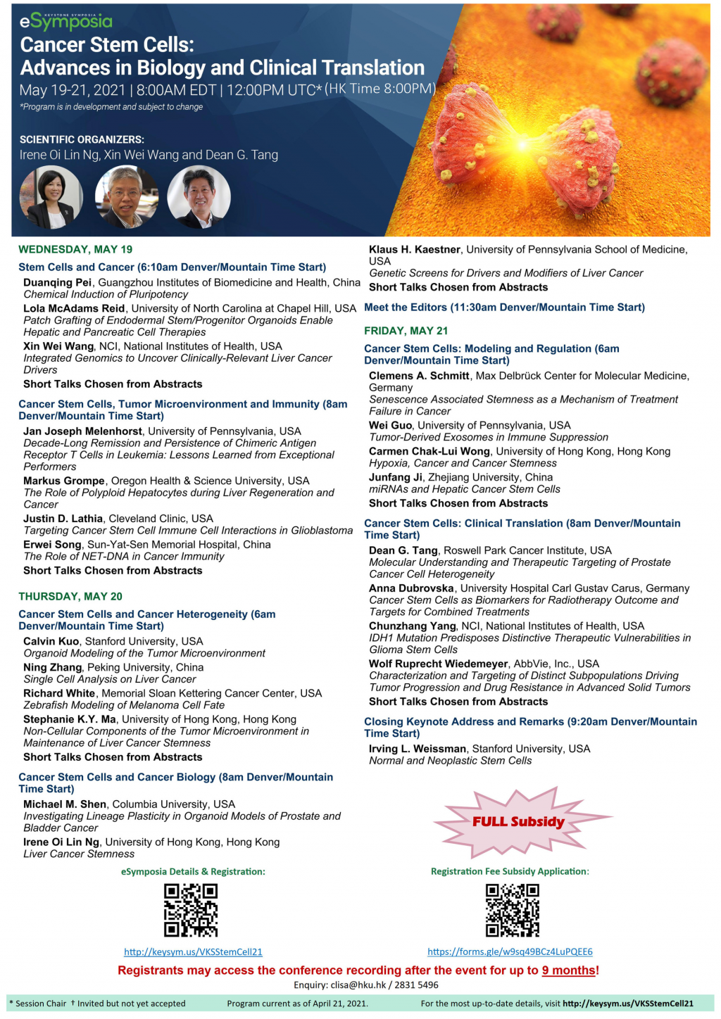 KEYSTONE SYMPOSIA Cancer Stem Cells: Advances in Biology and Clinical Translation