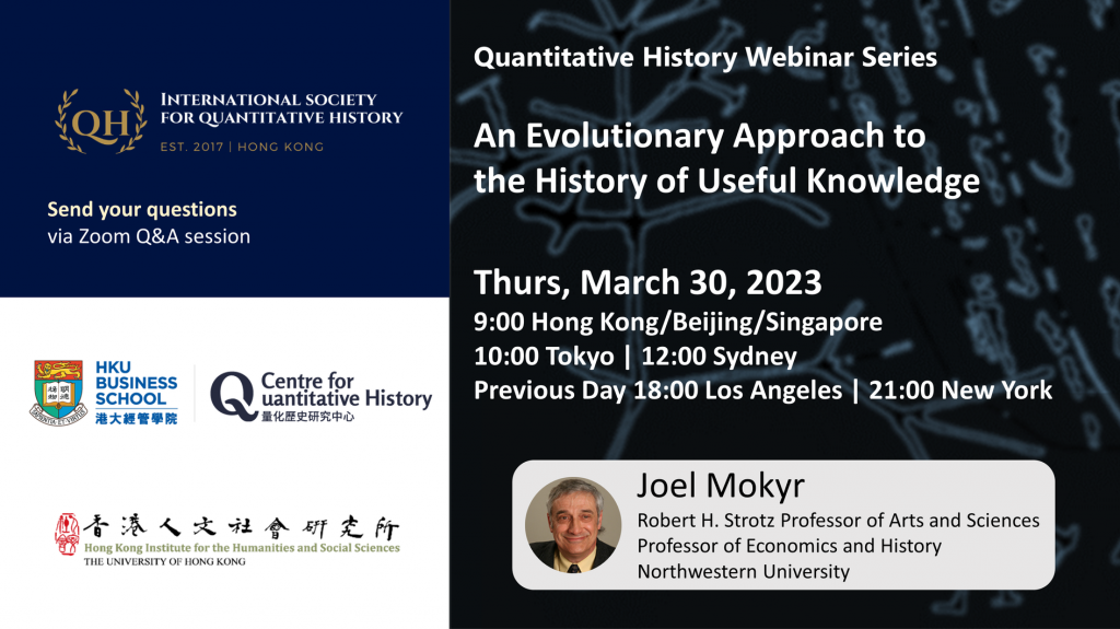 Quantitative History Webinar on An Evolutionary Approach to the History of Useful Knowledge by Professor Joel Mokyr (Northwestern)