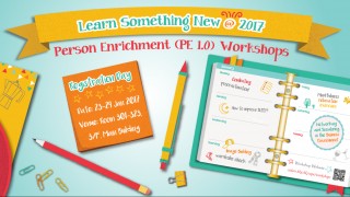Learn Something NEW @ 2017! Person Enrichment Workshops Open For Enrollment!