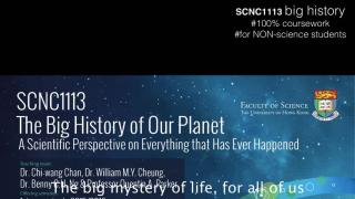 SCNC1113 Big History of our Planet (Sem2 of 2017/18)