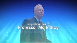  Congratulations to Professor Mark Bray on his new appointment as the UNESCO Chair in Comparative Education