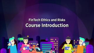FinTech Ethics and Risks - FREE HKU Online Course