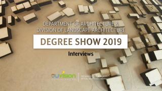 Interview of the Degree Show 2019