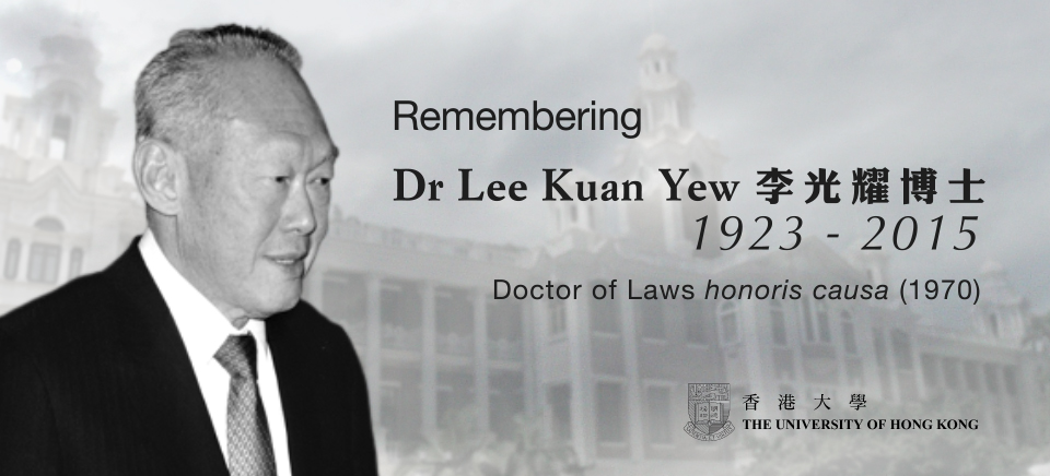 Remembering Dr Lee Kuan Yew, Doctor of Laws honoris causa