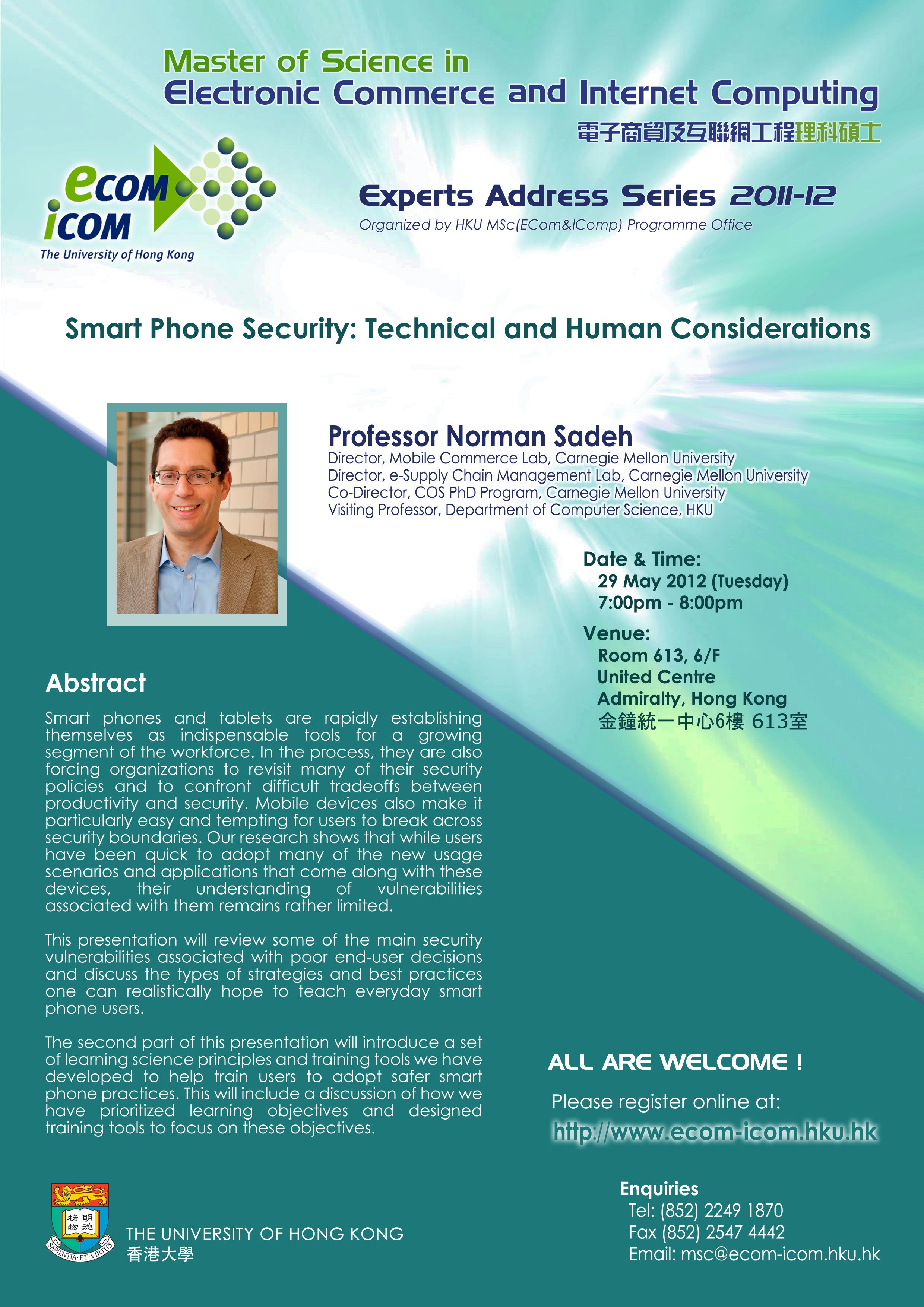 MSc(ECom&IComp) Experts Address: Smart Phone Security: Technical and Human Considerations