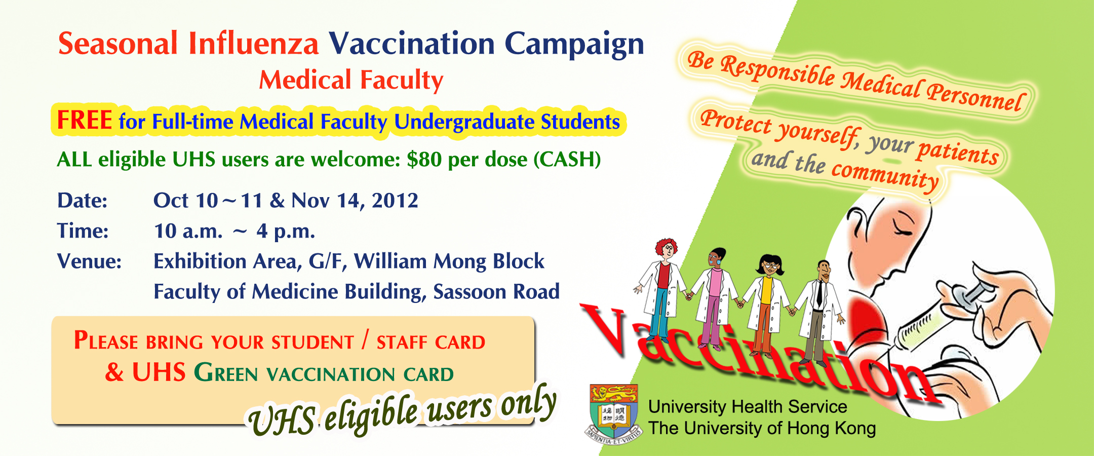 Seasonal Influenza Vaccination Campaign (Medical Faculty)