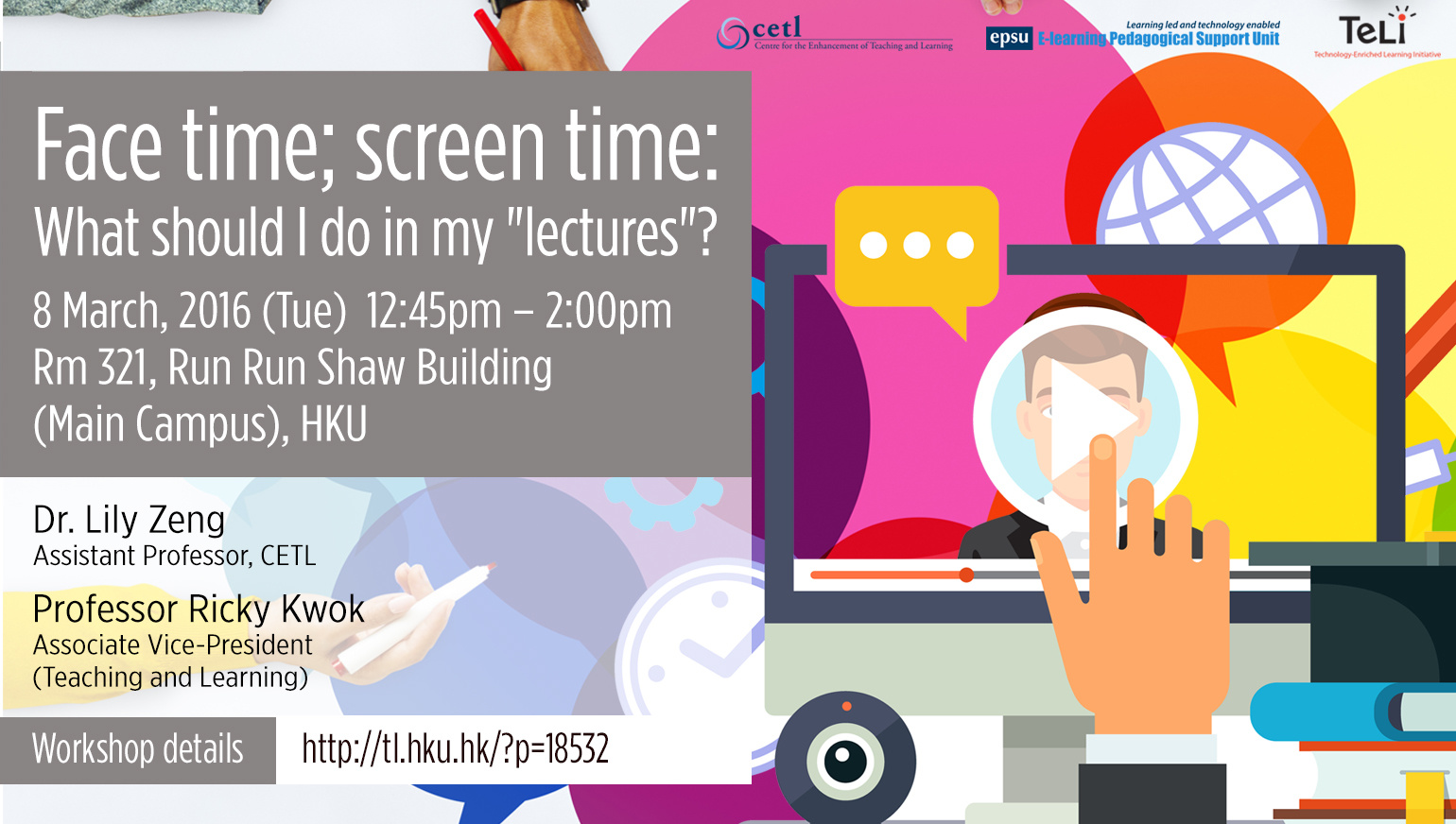 Joint Workshop : Face time; screen time: What should I do in my 