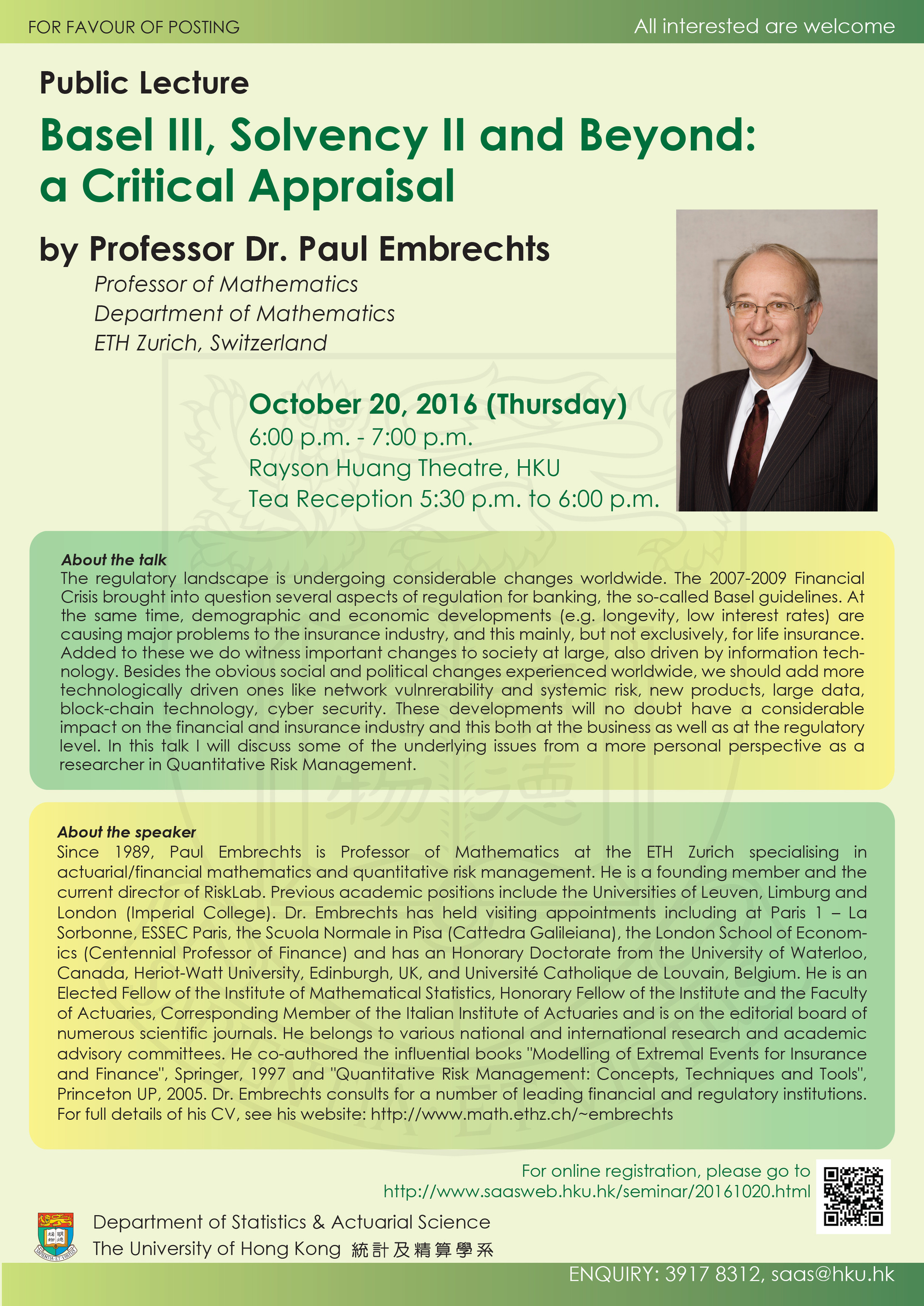 Public Lecture on 'Basel III, Solvency II and Beyond: a Critical Appraisal' by Professor Dr. Paul Embrechts on Thursday, October 20, 2016.