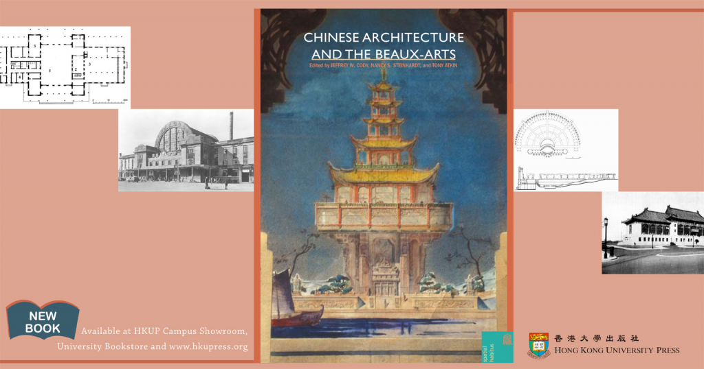 New Book from HKU Press - Chinese Architecture and the Beaux-Arts
