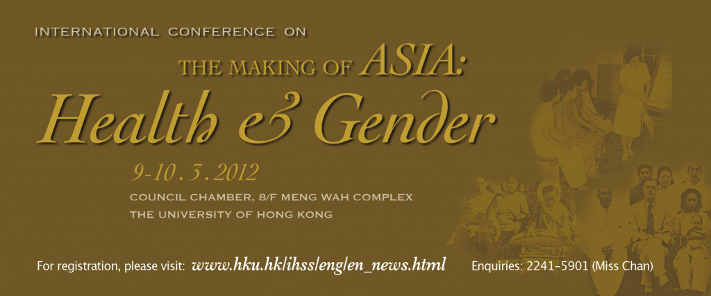International Conference on ‘The Making of “Asia”: Health and Gender’