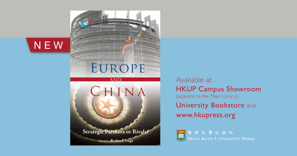 Find out more about the lnterlinkages between Europe and China...Now at HKU Press!