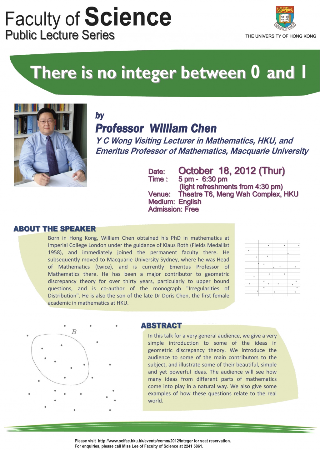 Public lecture by Y C Wong Visiting Lecturer in Mathematics: There is no integer between 0 and 1