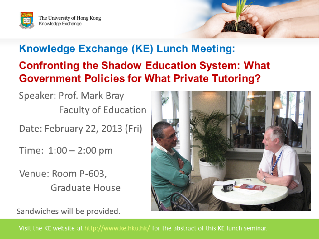 Knowledge Exchange (KE) Lunch Meeting - Confronting the Shadow Education System