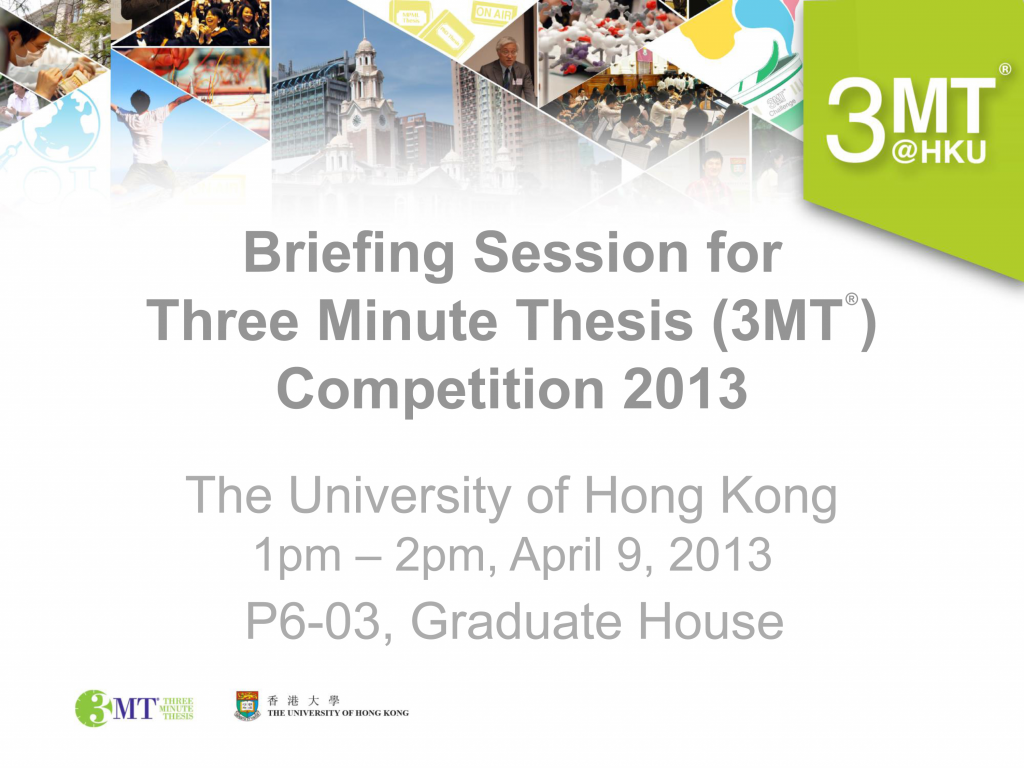Briefing Session for Three Minute Thesis (3MT®) Competition 2013