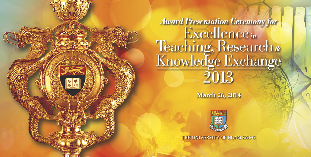Award Presentation Ceremony for Excellence in Teaching, Research & Knowledge Exchange 2013