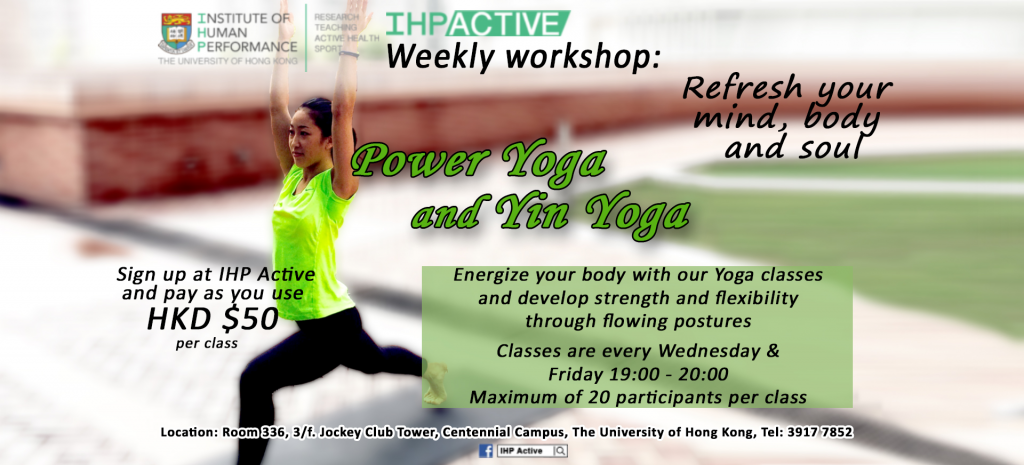 IHP Active Weekly Workshops - Power Yoga & Yin Yoga