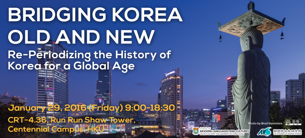 Bridging Korea Old and New: Re-Periodizing the History of Korea for a Global Age