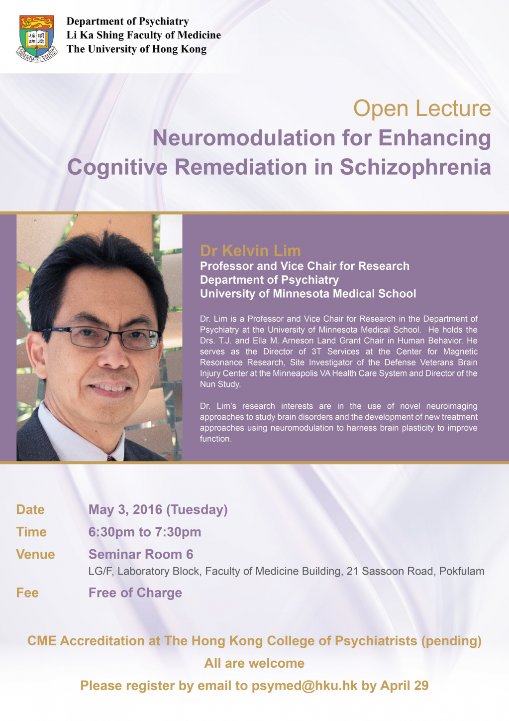 Public Lecture on May 3 by Dr Kelvin Lim (from University of Minnesota Medical School)