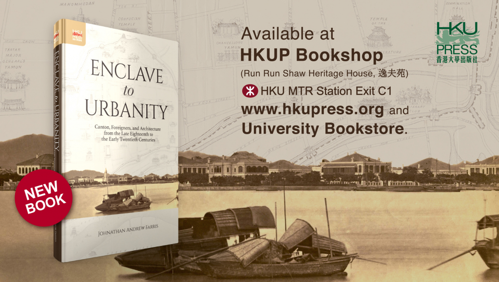 HKU Press - New Book Release: Enclave to Urbanity