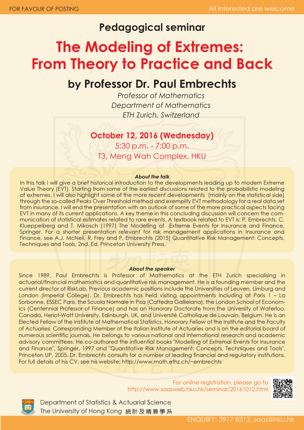Pedagogical seminar on 'The Modeling of Extremes: From Theory to Practice and Back' by Professor Dr. Paul Embrechts  on Wed, Oct 12, 2016.