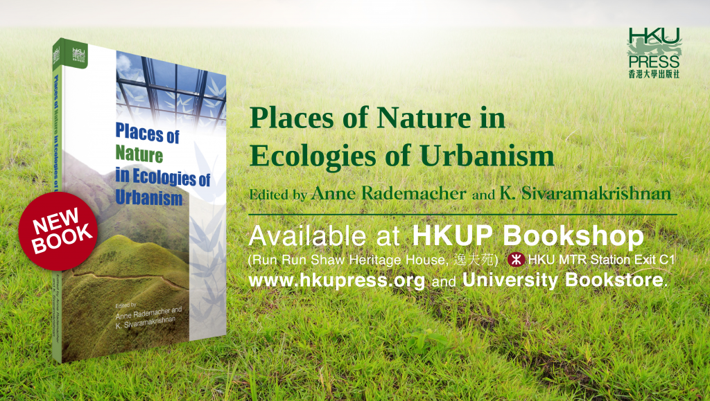 HKU Press - New Book Release: Places of Nature in Ecologies of Urbanism