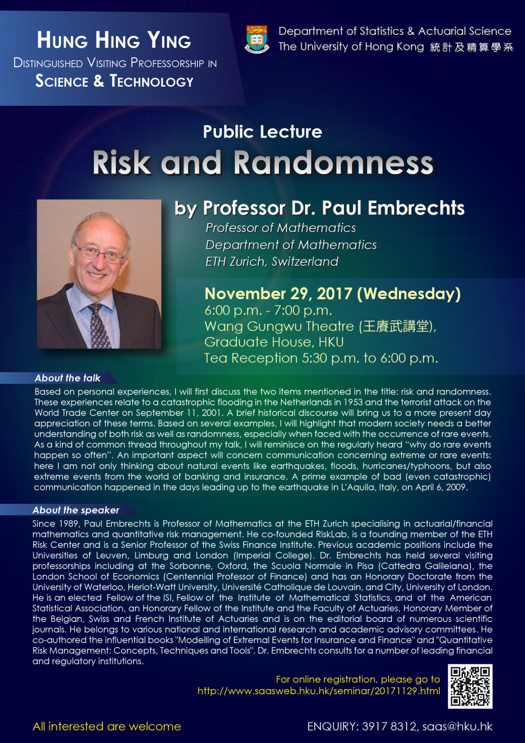 Hung Hing Ying Distinguished Visiting Professorship in Sci & Technology: 'Risk and Randomness' by Prof. Dr. Paul Embrechts on NOV 29, 2017