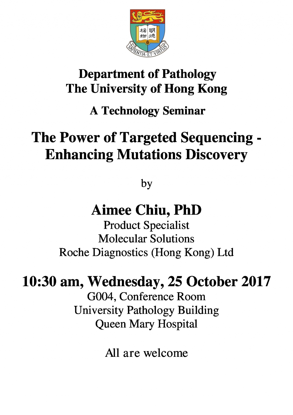 A Seminar on The Power of Targeted Sequencing - Enhancing Mutations Discovery by Dr Aimee Chiu on 25 Oct 2017 (10:30am)