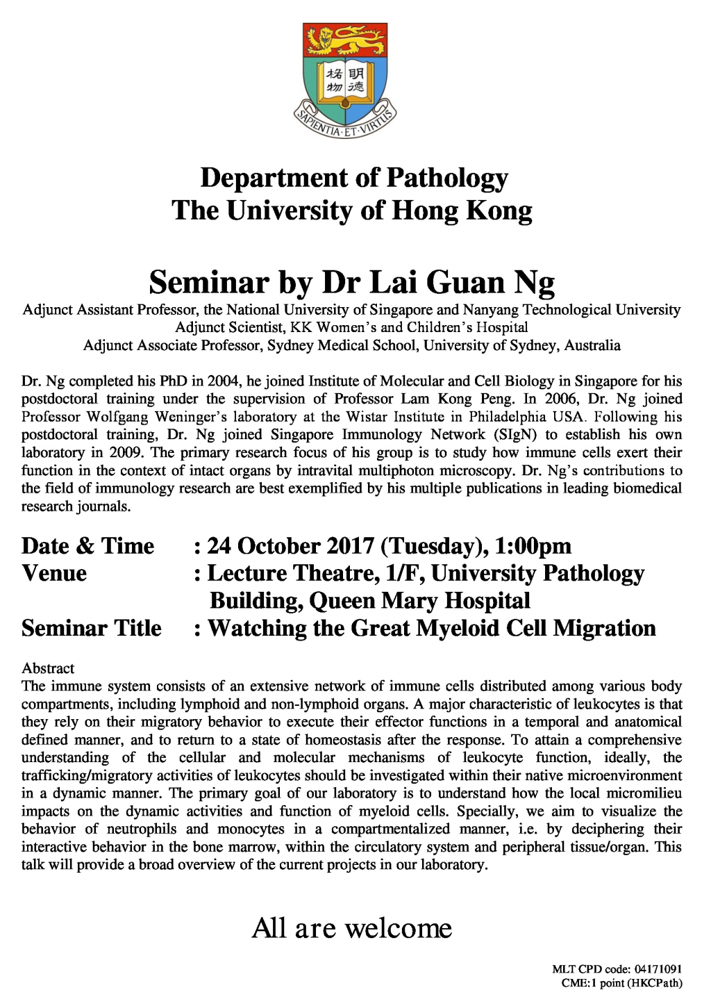 A Seminar on Watching the Great Myeloid Cell Migration by Dr Dr Lai Guan Ng on 24 Oct 2017 (1 pm)