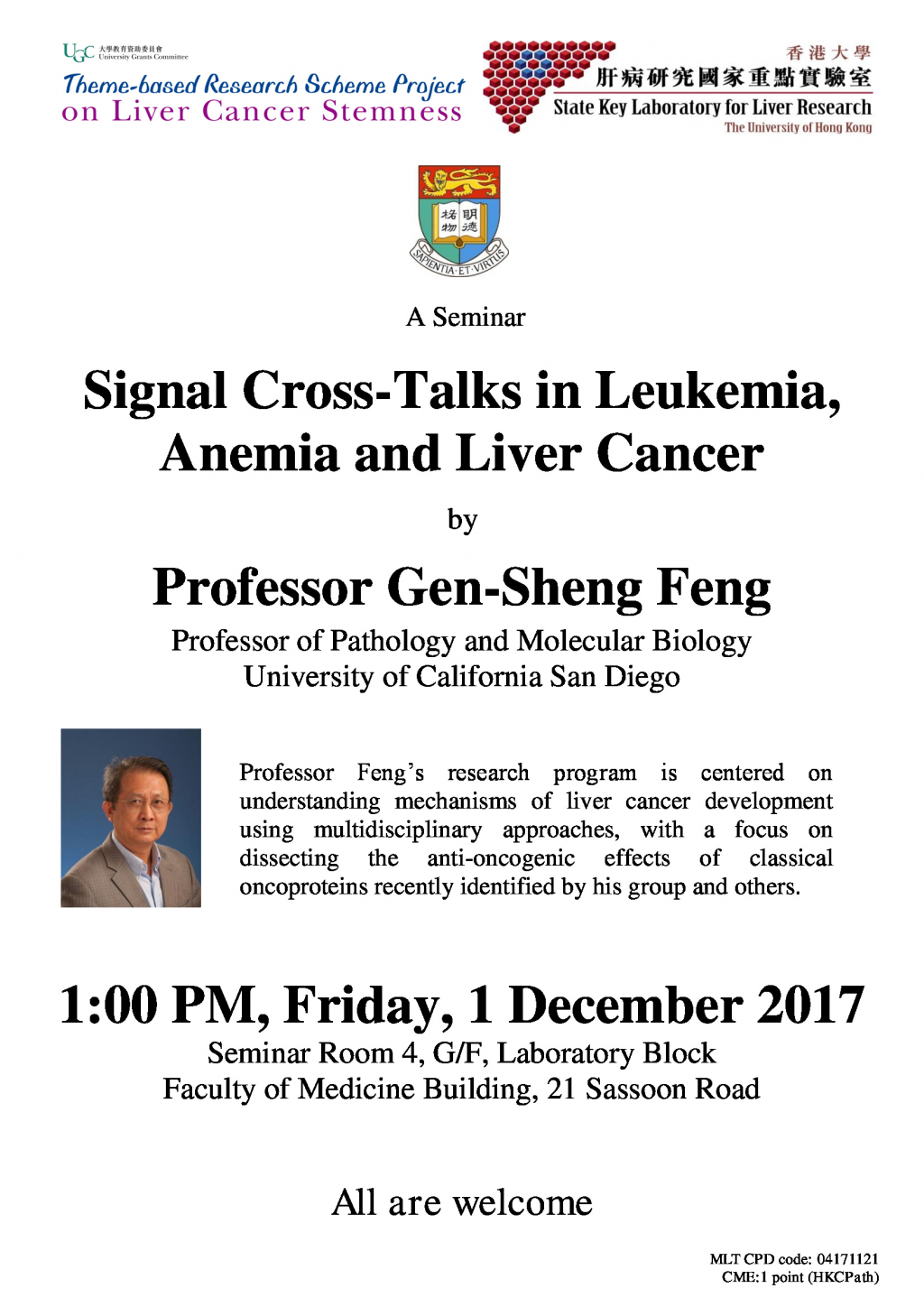 Signal Cross-Talks in Leukemia, Anemia and Liver Cancer by Professor Gen-Sheng Feng on 1 Dec (1pm)