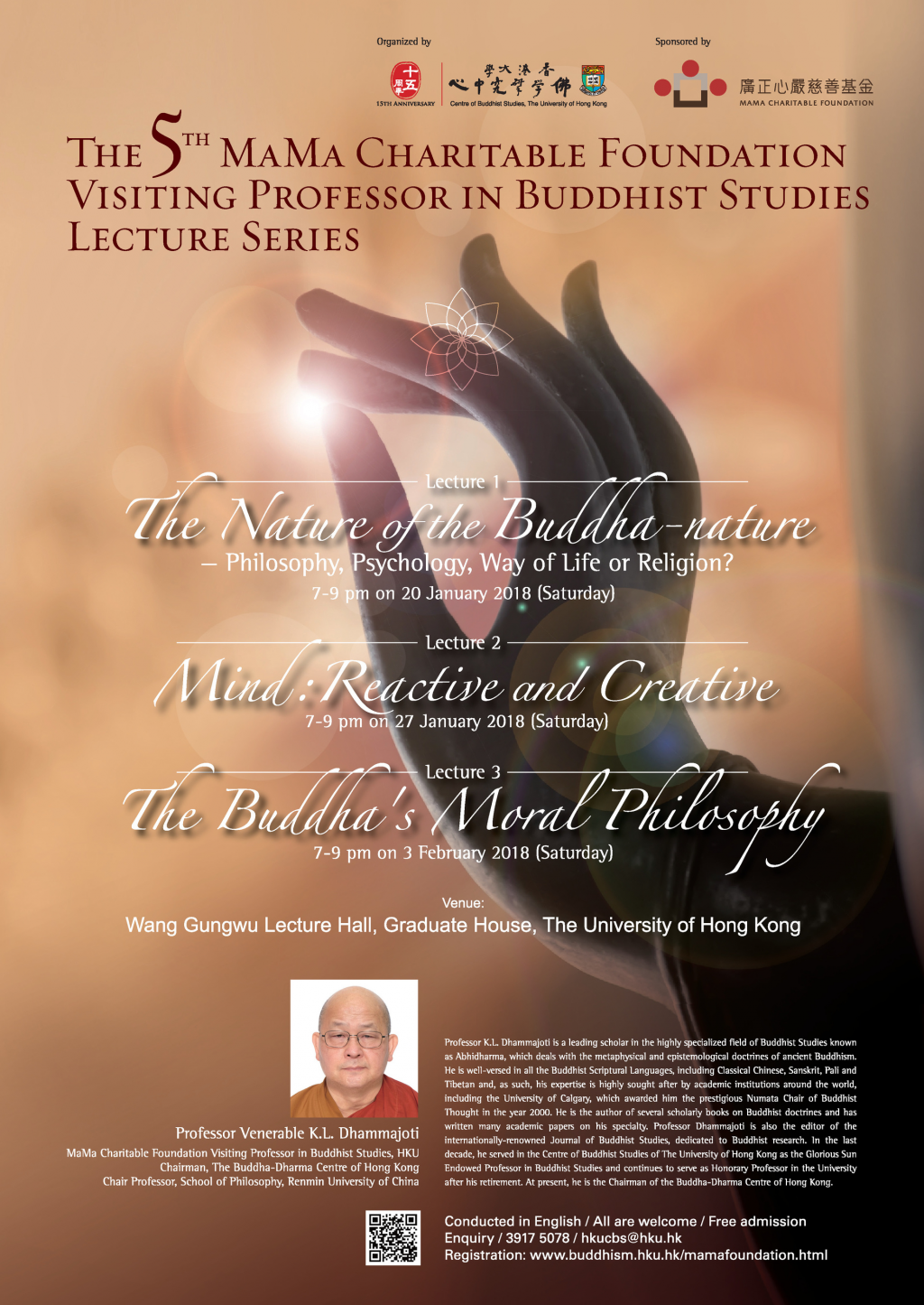 MaMa Charitable Foundation Visiting Professor in Buddhist Studies Lecture Series by Professor Venerable K.L. Dhammajoti