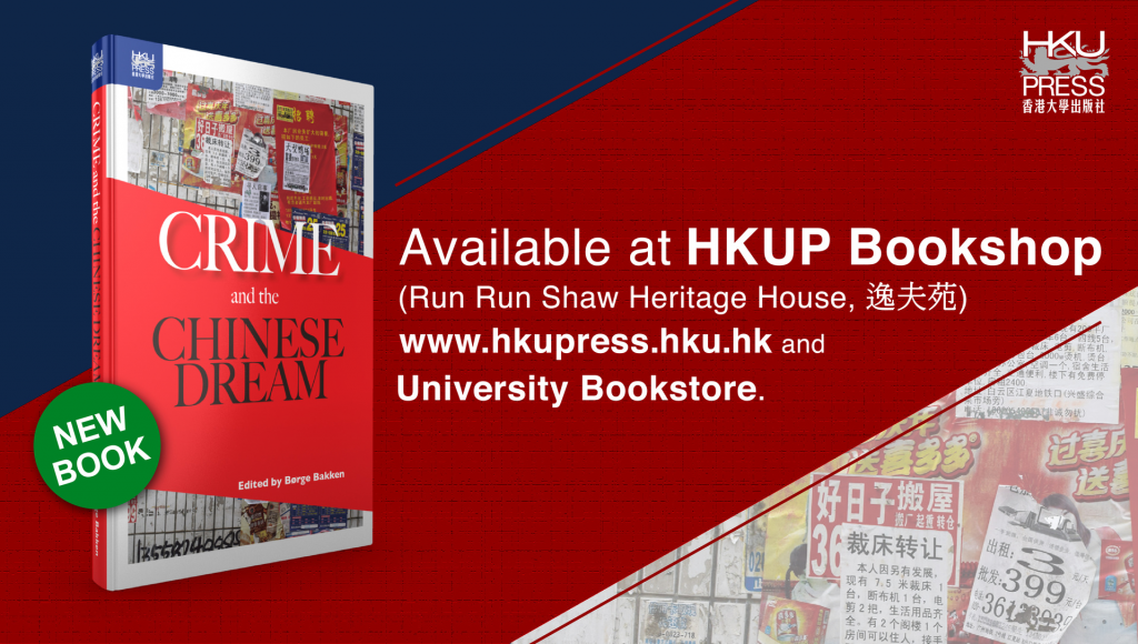 HKU Press - New Book Release: Crime and the Chinese Dream