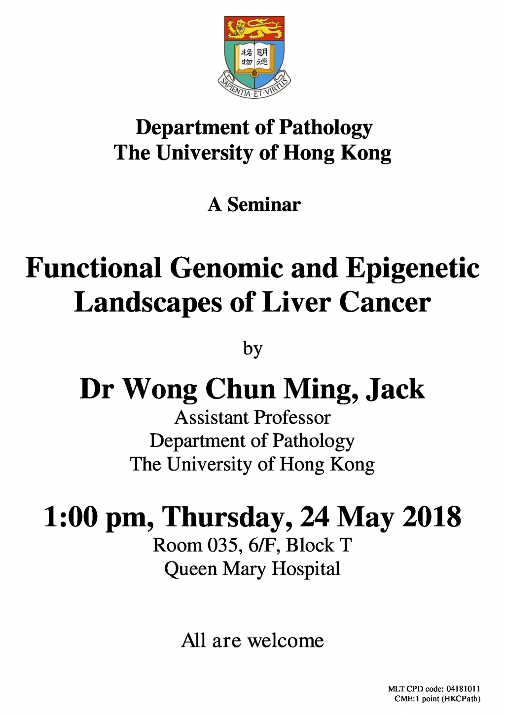 A Seminar on Functional Genomic and Epigenetic Landscapes of Liver Cancer by Dr Jack Wong on 24 May (1 pm)
