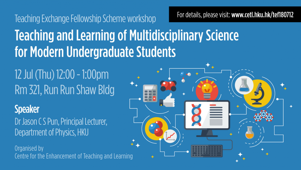 Teaching Exchange Fellowship Scheme - Teaching and Learning of Multidisciplinary Science for Modern Undergraduate Students