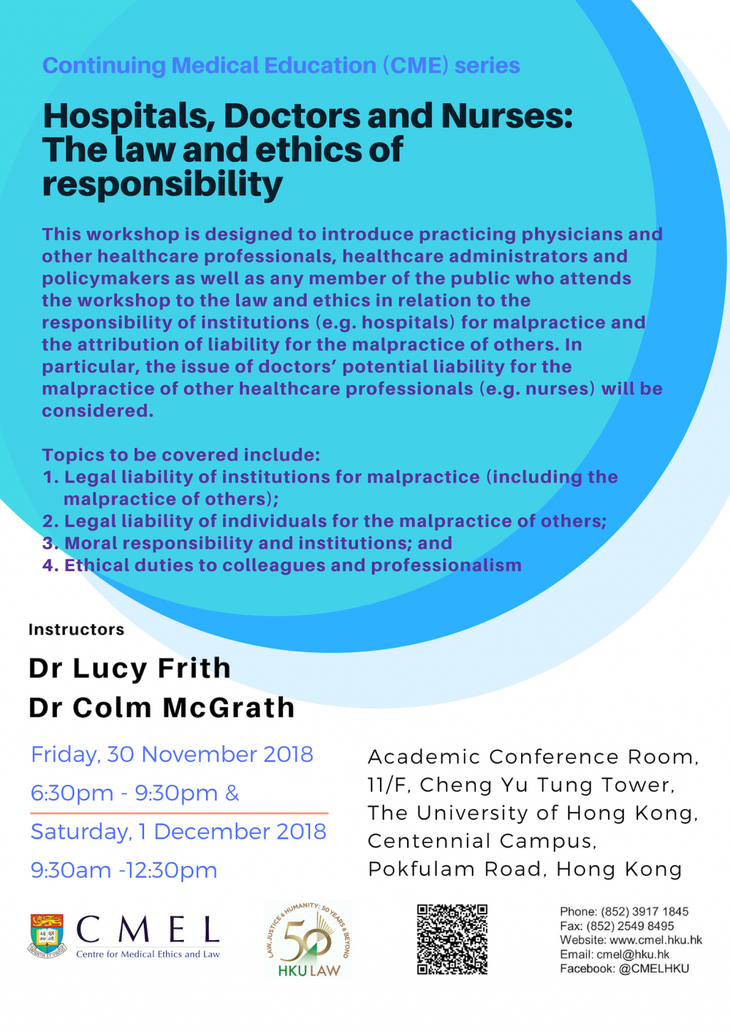 Hospitals, Doctors and Nurses: The law and ethics of responsibility(on 30 November and 1 December 2018)