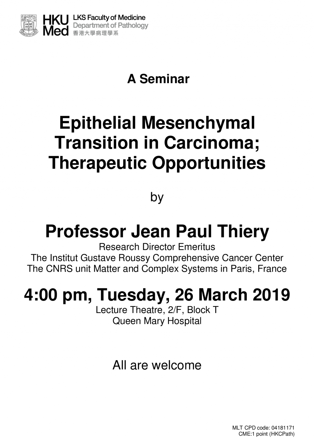 A seminar by Professor Jean Paul Thiery on 26 March 2019