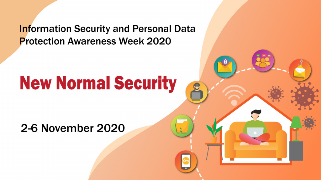 Information Security and Personal Data Protection Awareness Week 2020 - New Normal Security
