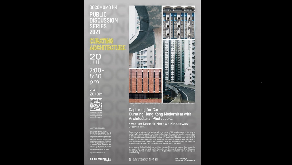 Capturing for Care: Curating HK Modernism with Architectural Photobooks (Speakers: Walter Koditek and Natasza Minasiewicz, Docomomo HK)