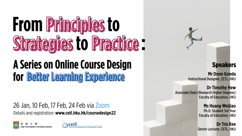 From Principles to Strategies to Practice: A Series on Online Course Design for Better Learning Experience