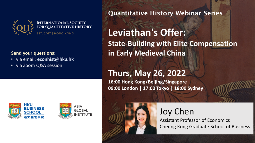 Quantitative History Webinar Series - Leviathan's Offer: State-Building With Elite Compensation In Early Medieval China by Joy Chen