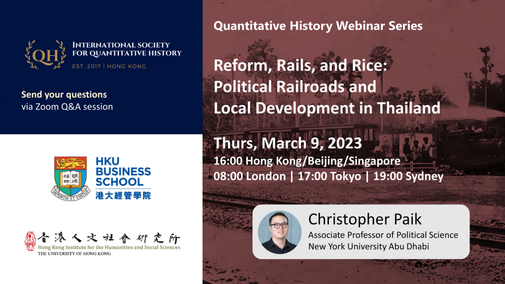Quantitative History Webinar Series - Reform, Rails, and Rice: Political Railroads and Local Development in Thailand