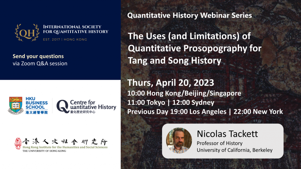 Quantitative History Webinar on The Uses (and Limitations) of Quantitative Prosopography for Tang and Song History