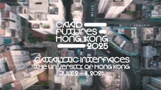 CAAD Futures 2025: 'Catalytic Interfaces' @HKU Architecture