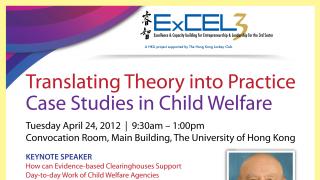 ExCEL3 Symposium on Translating Theory into Practice: Case Study in Child Welfare