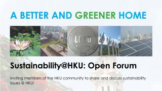 A Better and Greener HKU - Open Forum