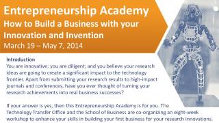 Entrepreneurship Academy - How to Build a Business with your Innovation and Invention