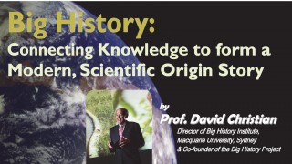 Public Lecture: Big History: Connecting Knowledge to form a Modern, Scientific Origin Story