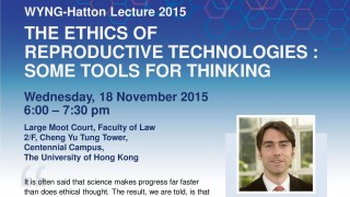 WYNG-Hatton Lecture 2015 : 'The Ethics of Reproductive Technologies: Some Tools for Thinking' 