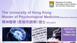 Master in Psychological Medicine Open for applicaiton (info session on Dec19) Course application deadline by Jan31