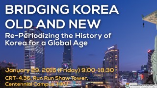 Bridging Korea Old and New: Re-Periodizing the History of Korea for a Global Age